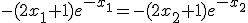3$ -(2x_1+1)e^{-x_1}=-(2x_2+1)e^{-x_2}